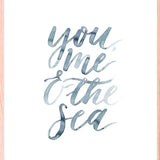You, Me & the Sea